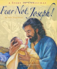 Fear Not Joseph!: A Story of Christmas