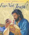Fear Not Joseph!: A Story of Christmas