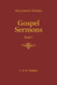Gospel Sermons Vol. 1