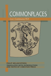 Commonplaces Loci Communes 1521