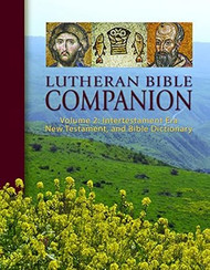 Lutheran Bible Companion Volume 2