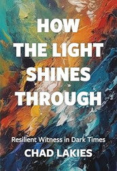 How the Light Shines Through