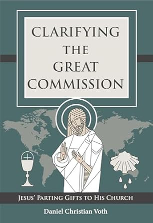 Clarifying the Great Commission