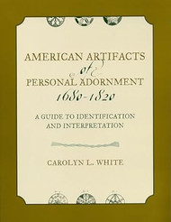 American Artifacts of Personal Adornment 1680-1820