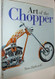 Art of the Chopper