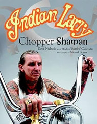 Indian Larry: Chopper Shaman