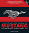 The Complete Book of Mustang: Every Model Since 1964-1/2