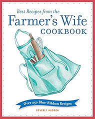 Best Recipes From the Farmer's Wife Cookbook