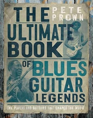 The Ultimate Book of Blues Guitar Legends