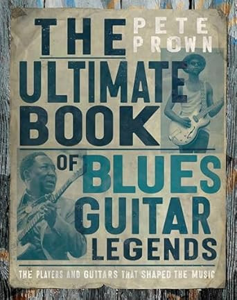 The Ultimate Book of Blues Guitar Legends