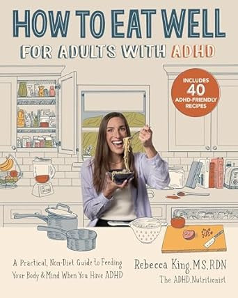 How to Eat Well for Adults with ADHD