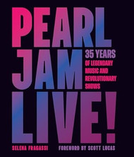 Pearl Jam Live! 35 Years of Legendary Music and