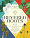 Revered Roots