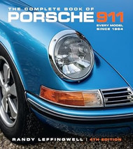 The Complete Book of Porsche 911: Every Model Since 1964