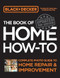 Black & Decker The Book of Home How-to Updated 3rd Edition