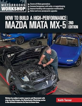 How to Build a High-Performance Mazda Miata MX-5