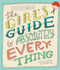 The Girl's Guide to Absolutely Everything