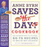 Anne Byrn Saves the Day! Cookbook