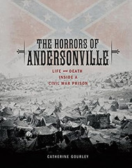 The Horrors of Andersonville