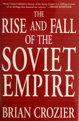 The Rise and Fall of the Soviet Empire