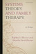 Systems Theory and Family Therapy - Third Edition