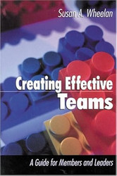 Creating Effective Teams: A Guide for Members and Leaders