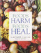 Foods That Harm Foods That Heal
