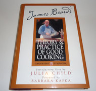 James Beard's Theory and Practice Of Good Cooking