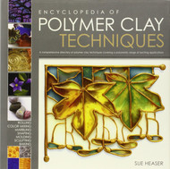 The Encyclopedia of Polymer Clay Techniques
