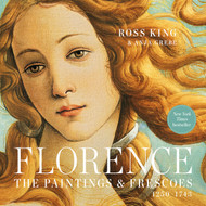 Florence: The Paintings & Frescoes 1250-1743