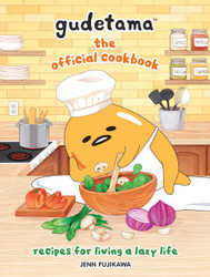 Gudetama: The Official Cookbook: Recipes for Living a Lazy Life