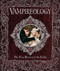 Vampireology: The True History of the Fallen Ones