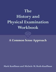 The History and Physical Examination Workbook