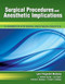Surgical Procedures and Anesthetic Implications