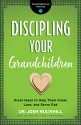Discipling Your Grandchildren