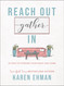 Reach Out Gather in
