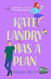 Kate Landry Has a Plan
