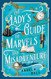 A Lady's Guide to Marvels and Misadventure