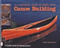 Illustrated Guide to Wood Strip Canoe Building By Susan Van