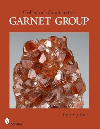 Collector's Guide to the Garnet Group Collector's Guide to the Garnet Group