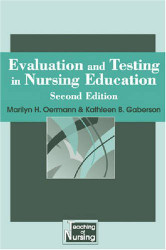 Evaluation and Testing In Nursing Education by Marilyn Oermann