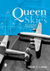 Queen of the Skies