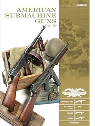 American Submachine Guns 19191950