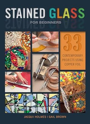 Stained Glass for Beginners
