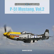 P-51 Mustang Vol. 2: The D H and K Models in World War II and
