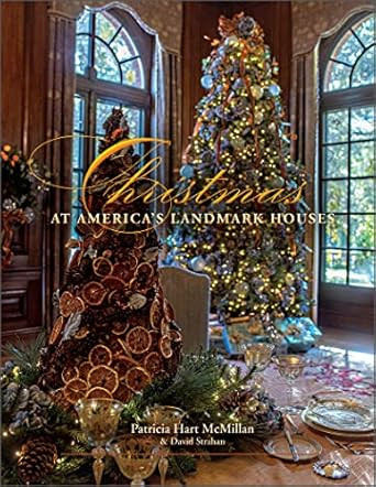 Christmas at America's Landmark Houses 2nd Edition