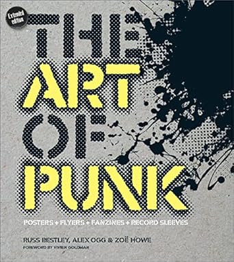 The Art of Punk: Posters + Flyers + Fanzines + Record Sleeves
