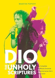 DIO: The Unholy Scriptures: The Complete Unofficial