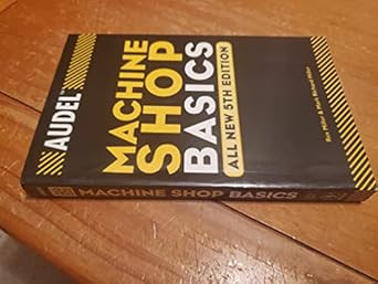 Audel Machine Shop Basics