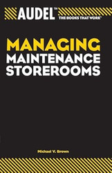Audel Managing Maintenance Storerooms